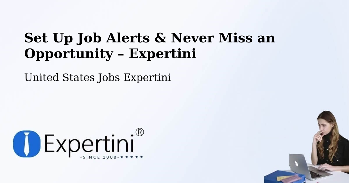 Job Alerts Guide – Get Notified About New Jobs in Fairmount - Fairmount, United States Jobs Expertini