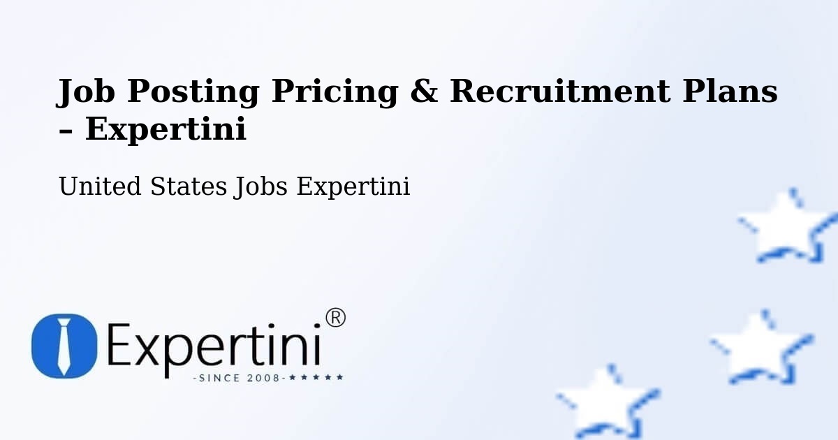 Job Posting Pricing & Recruitment Plans – Fairmount - Fairmount, United States Jobs Expertini